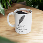 Excuse Me Mug