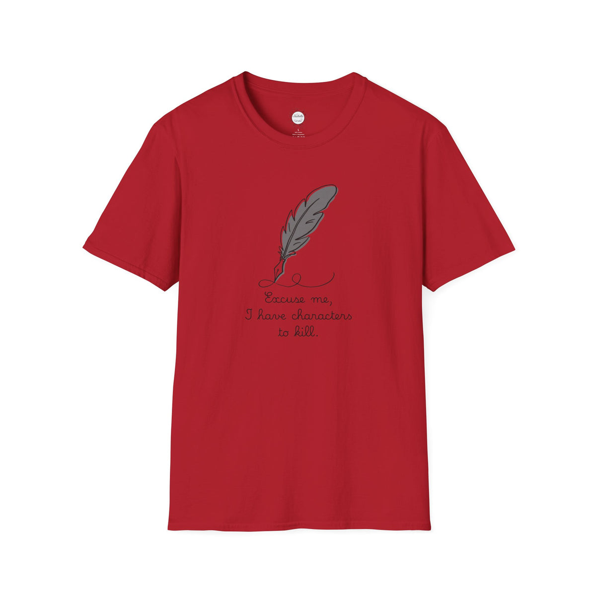 Excuse Me T-Shirt
