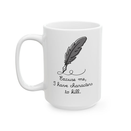 Excuse Me Mug